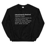 Consciously Funded Definition Unisex Sweatshirt