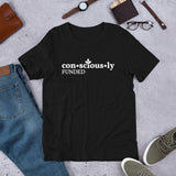 Consciously Funded Short-Sleeve Unisex T-Shirt