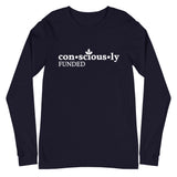 Consciously Funded Unisex Long Sleeve Tee
