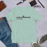 Consciously Funded Short-Sleeve Unisex T-Shirt