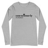 Consciously Funded Unisex Long Sleeve Tee