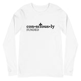 Consciously Funded Unisex Long Sleeve Tee