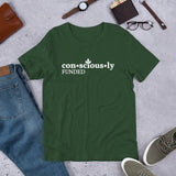 Consciously Funded Short-Sleeve Unisex T-Shirt